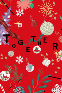 HOLIDAY DISPLAY EXHIBITION  “T O G E T H E R”